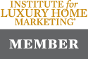 Institute for Luxury Home Marketing Member